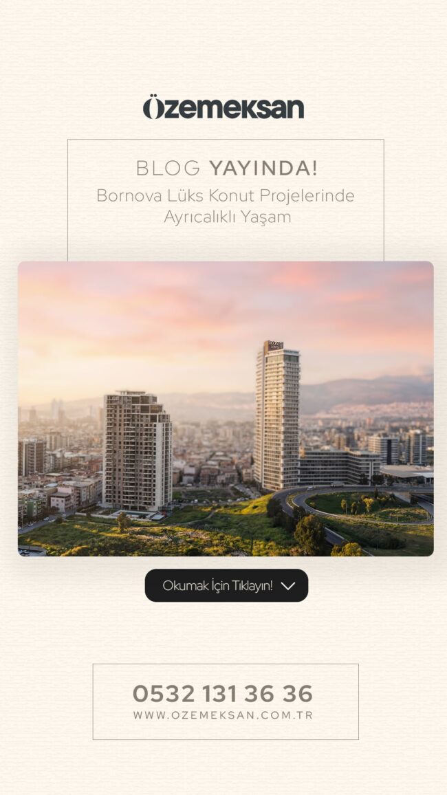 bornova-luks-konut-projelerinde-ayricalikli-yasam-ozemeksan
